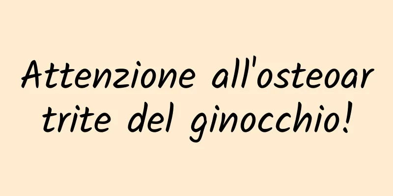 Attenzione all'osteoartrite del ginocchio!