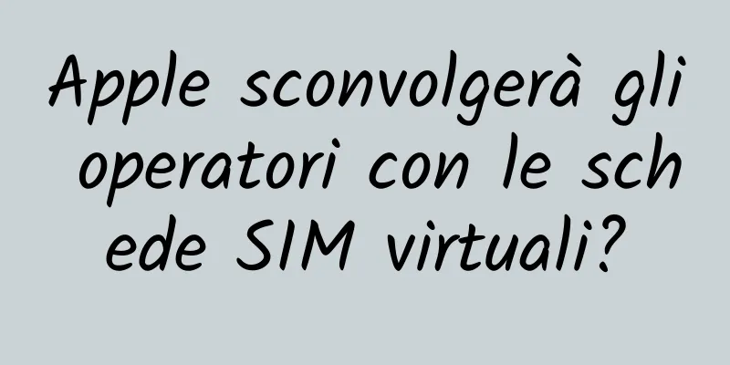 Apple sconvolgerà gli operatori con le schede SIM virtuali?