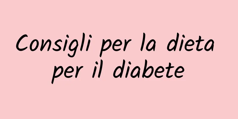 Consigli per la dieta per il diabete