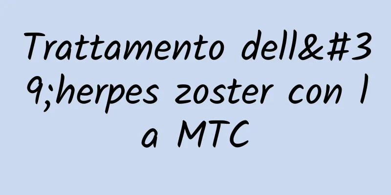 Trattamento dell'herpes zoster con la MTC