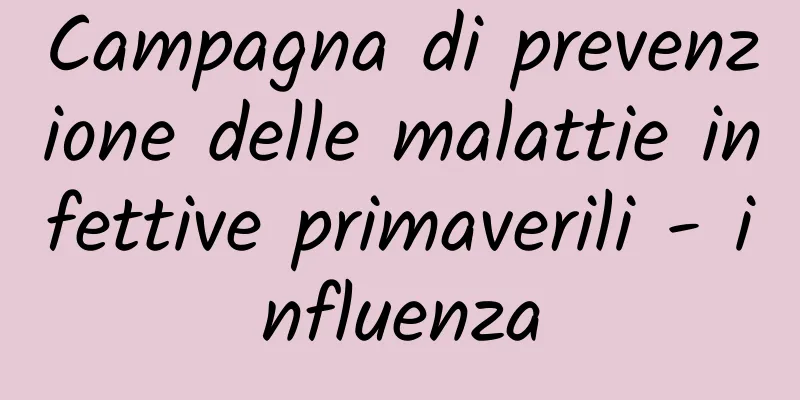 Campagna di prevenzione delle malattie infettive primaverili - influenza