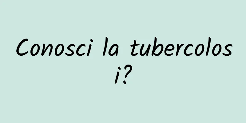 Conosci la tubercolosi?