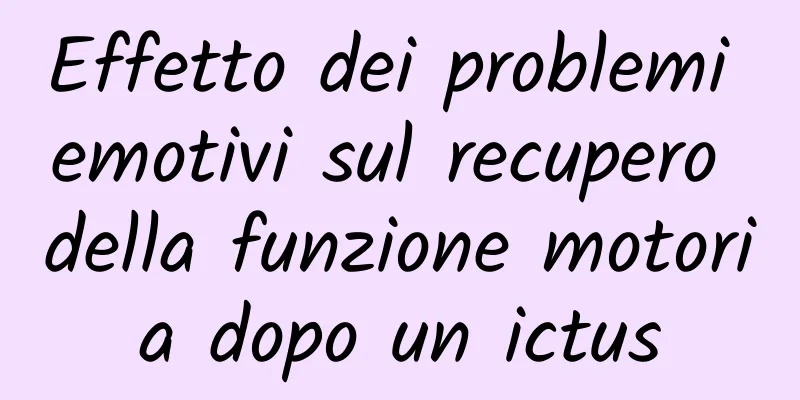 Effetto dei problemi emotivi sul recupero della funzione motoria dopo un ictus
