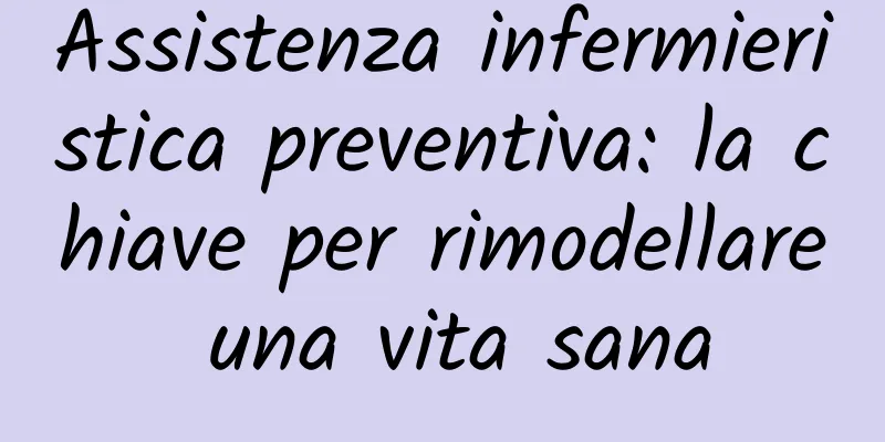 Assistenza infermieristica preventiva: la chiave per rimodellare una vita sana