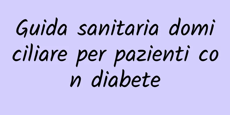 Guida sanitaria domiciliare per pazienti con diabete