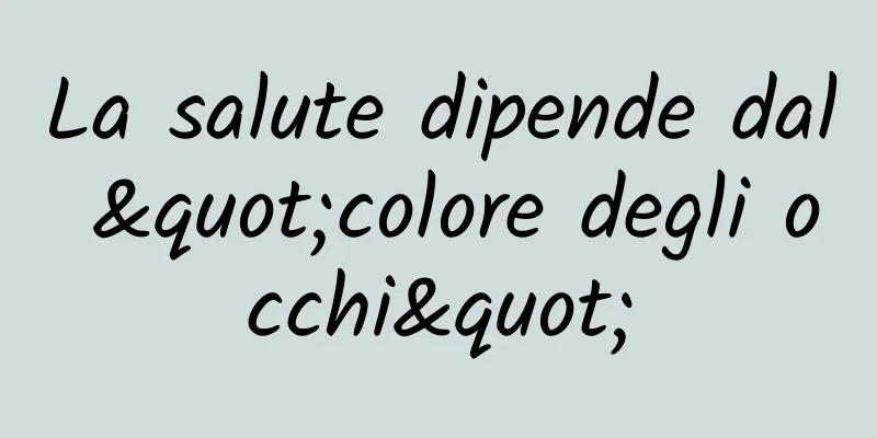 La salute dipende dal "colore degli occhi"