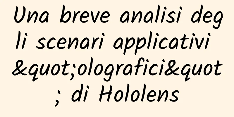 Una breve analisi degli scenari applicativi "olografici" di Hololens