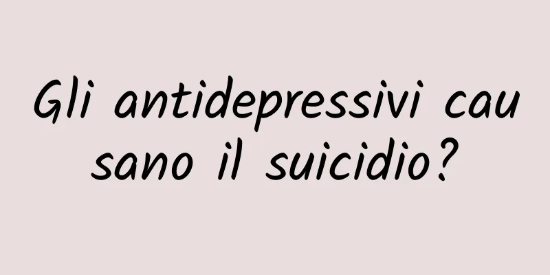 Gli antidepressivi causano il suicidio?