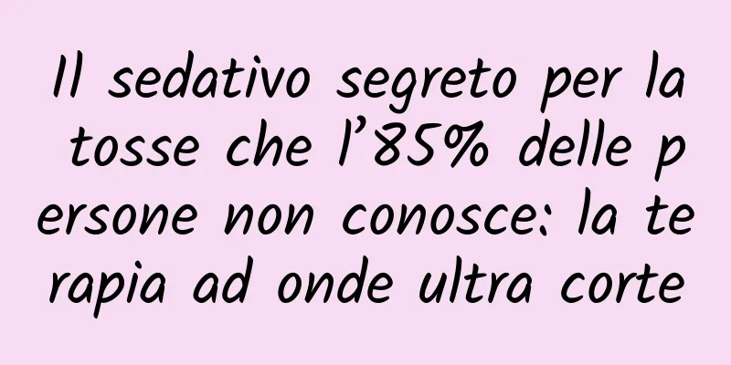 Il sedativo segreto per la tosse che l’85% delle persone non conosce: la terapia ad onde ultra corte