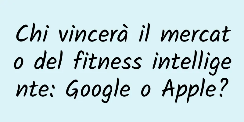 Chi vincerà il mercato del fitness intelligente: Google o Apple?