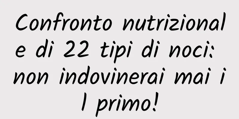 Confronto nutrizionale di 22 tipi di noci: non indovinerai mai il primo!