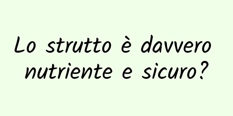 Lo strutto è davvero nutriente e sicuro?