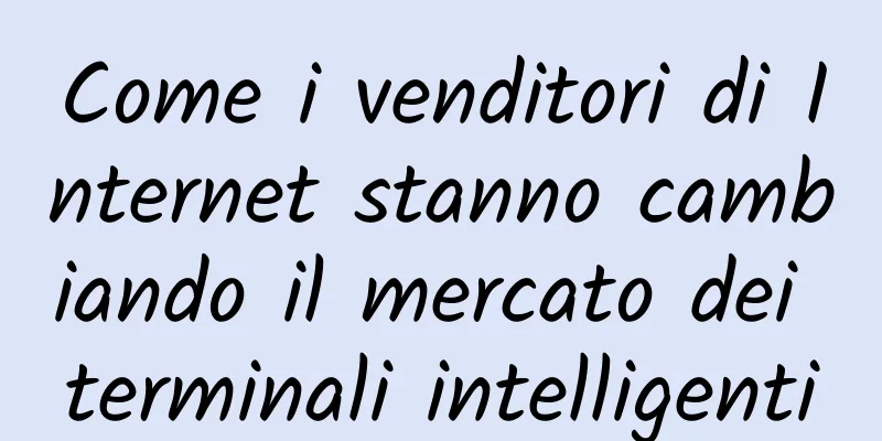Come i venditori di Internet stanno cambiando il mercato dei terminali intelligenti