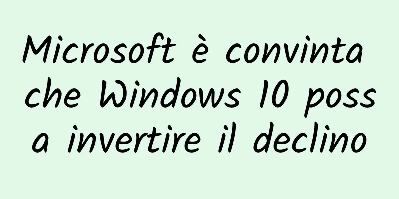 Microsoft è convinta che Windows 10 possa invertire il declino