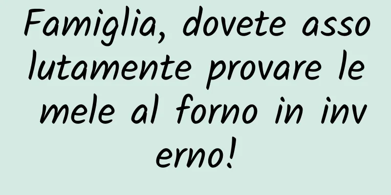 Famiglia, dovete assolutamente provare le mele al forno in inverno!