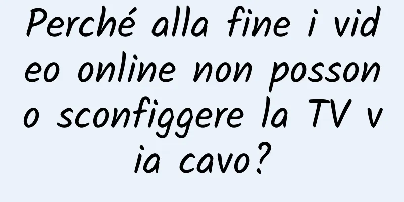 Perché alla fine i video online non possono sconfiggere la TV via cavo?