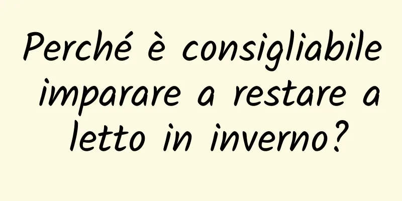 Perché è consigliabile imparare a restare a letto in inverno?