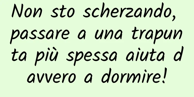 Non sto scherzando, passare a una trapunta più spessa aiuta davvero a dormire!