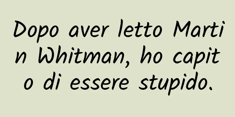 Dopo aver letto Martin Whitman, ho capito di essere stupido.