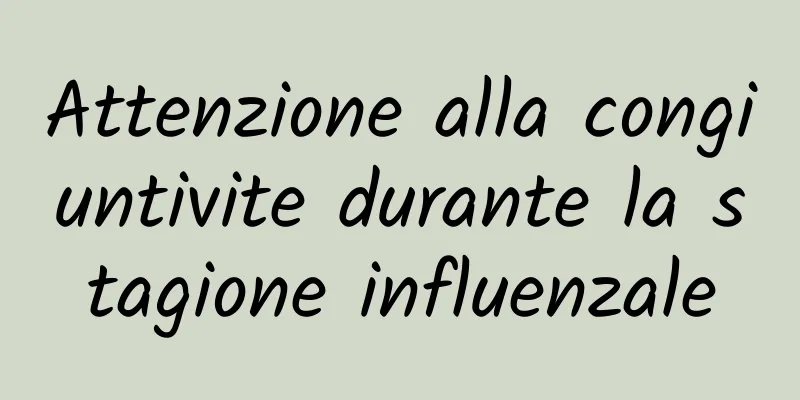 Attenzione alla congiuntivite durante la stagione influenzale