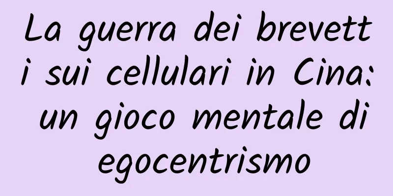 La guerra dei brevetti sui cellulari in Cina: un gioco mentale di egocentrismo