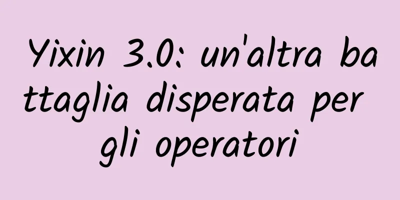 Yixin 3.0: un'altra battaglia disperata per gli operatori