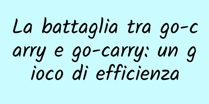 La battaglia tra go-carry e go-carry: un gioco di efficienza