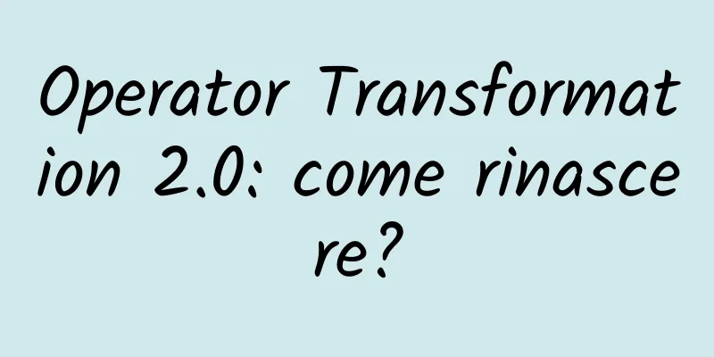 Operator Transformation 2.0: come rinascere?