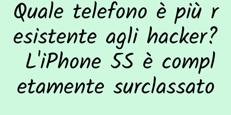 Quale telefono è più resistente agli hacker? L'iPhone 5S è completamente surclassato