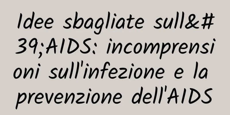 Idee sbagliate sull'AIDS: incomprensioni sull'infezione e la prevenzione dell'AIDS