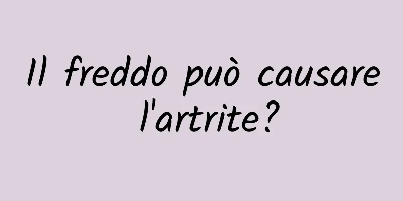 Il freddo può causare l'artrite?