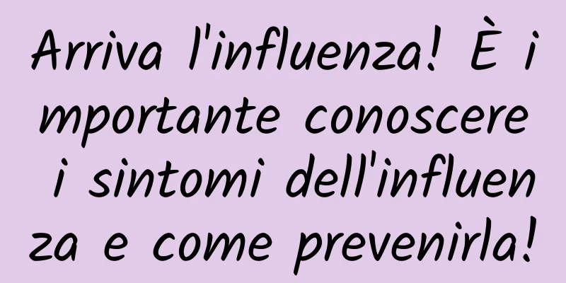 Arriva l'influenza! È importante conoscere i sintomi dell'influenza e come prevenirla!
