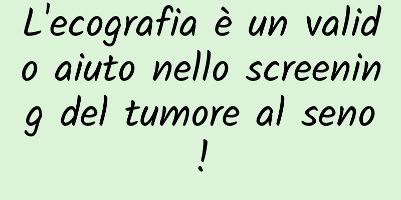 L'ecografia è un valido aiuto nello screening del tumore al seno!