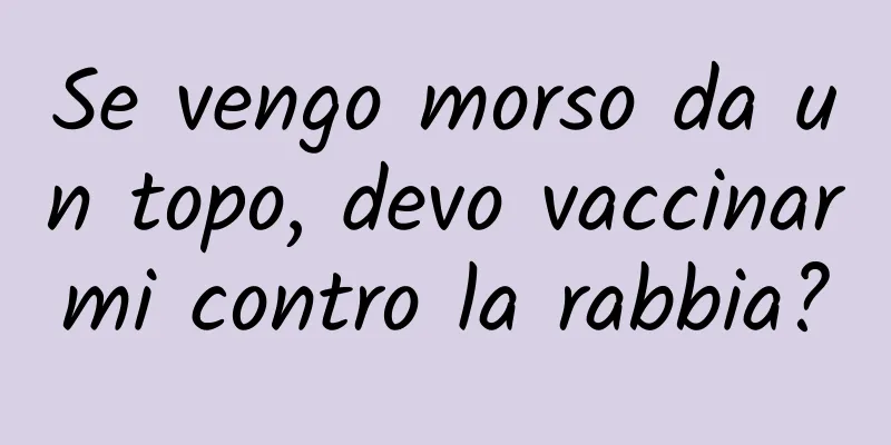 Se vengo morso da un topo, devo vaccinarmi contro la rabbia?