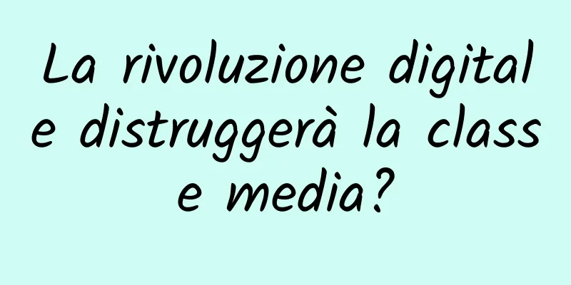 La rivoluzione digitale distruggerà la classe media?