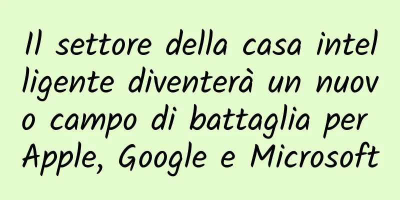 Il settore della casa intelligente diventerà un nuovo campo di battaglia per Apple, Google e Microsoft