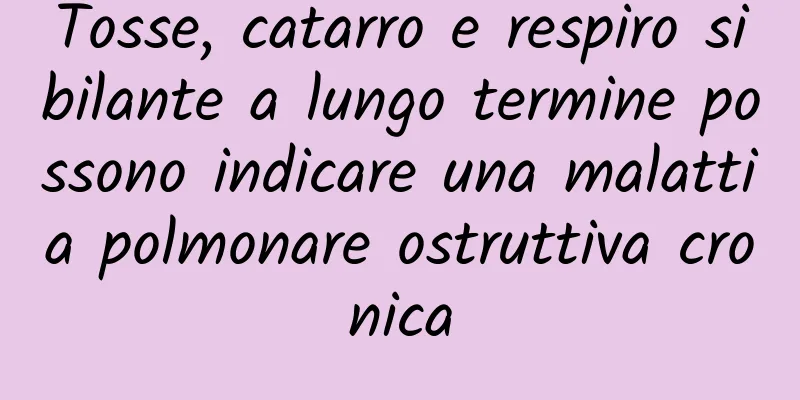 Tosse, catarro e respiro sibilante a lungo termine possono indicare una malattia polmonare ostruttiva cronica