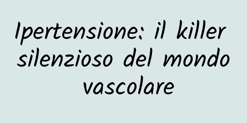 Ipertensione: il killer silenzioso del mondo vascolare