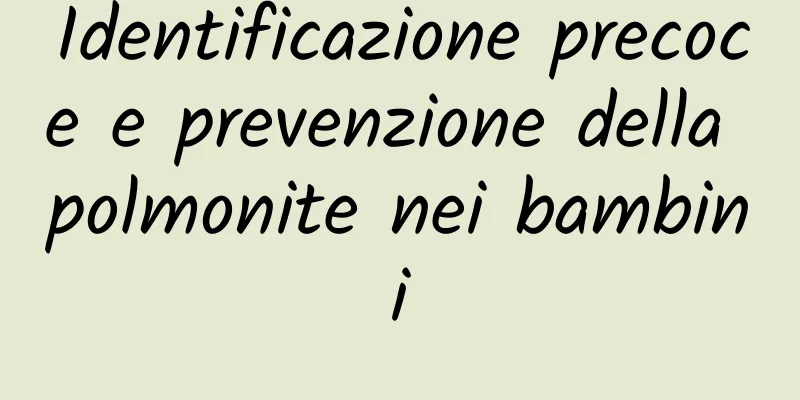 Identificazione precoce e prevenzione della polmonite nei bambini