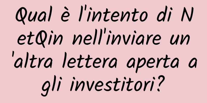 Qual è l'intento di NetQin nell'inviare un'altra lettera aperta agli investitori?