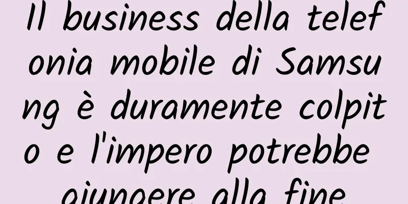 Il business della telefonia mobile di Samsung è duramente colpito e l'impero potrebbe giungere alla fine