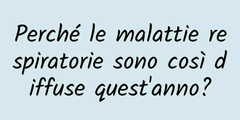 Perché le malattie respiratorie sono così diffuse quest'anno?