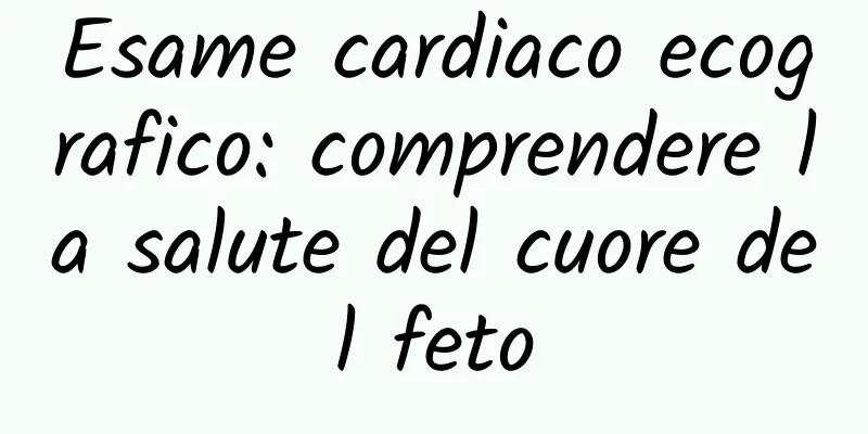 Esame cardiaco ecografico: comprendere la salute del cuore del feto