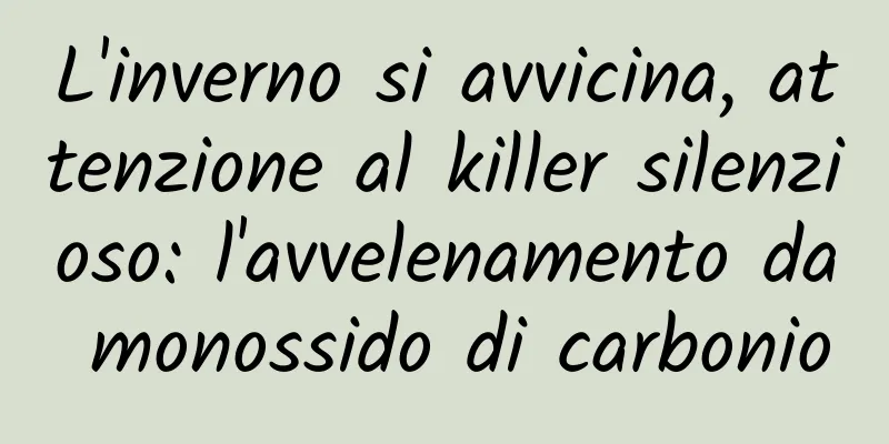 L'inverno si avvicina, attenzione al killer silenzioso: l'avvelenamento da monossido di carbonio