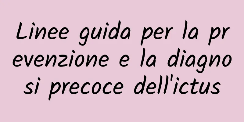 Linee guida per la prevenzione e la diagnosi precoce dell'ictus