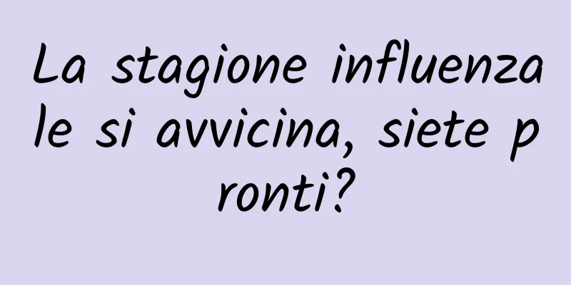 La stagione influenzale si avvicina, siete pronti?