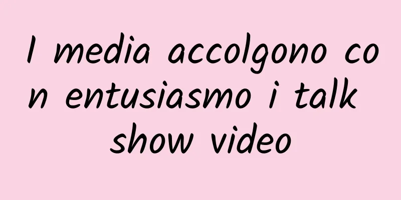 I media accolgono con entusiasmo i talk show video