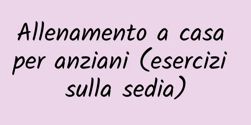 Allenamento a casa per anziani (esercizi sulla sedia)