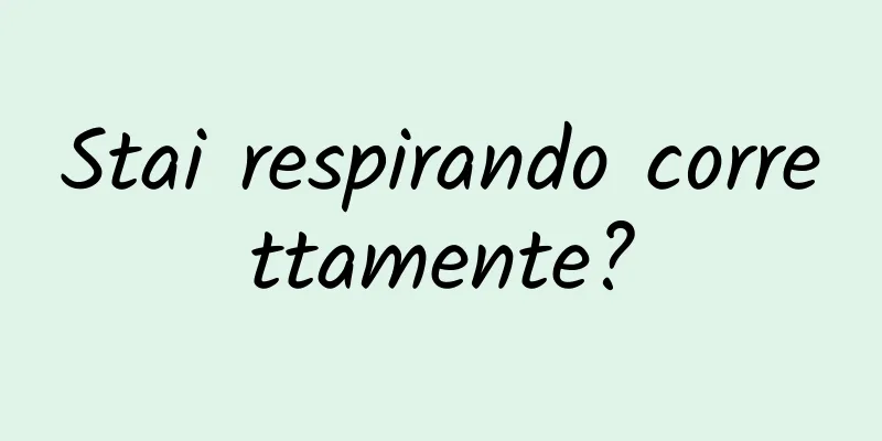 Stai respirando correttamente?