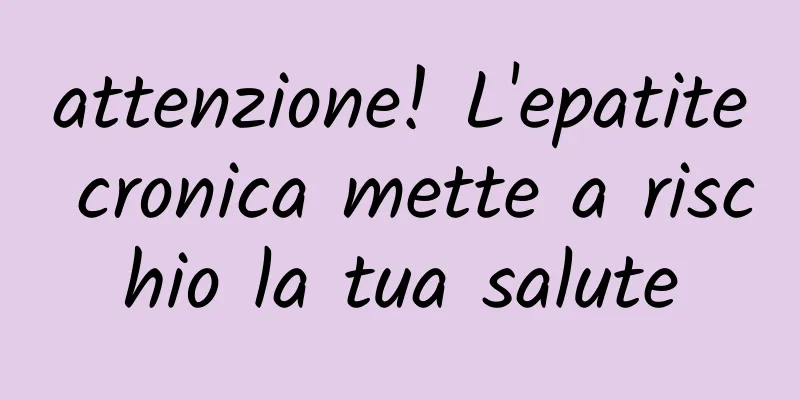 attenzione! L'epatite cronica mette a rischio la tua salute